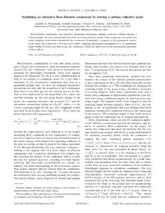 PHYSICAL REVIEW A, VOLUME 63, Stabilizing an attractive Bose-Einstein condensate by driving a surface collective mode Arjendu K. Pattanayak, Arnaldo Gammal,* Charles A. Sackett,† and Randall G. Hulet Department