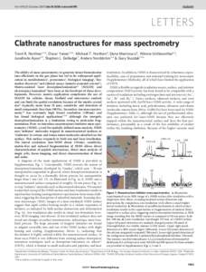 Vol 449 | 25 October 2007 | doi:nature06195  LETTERS Clathrate nanostructures for mass spectrometry Trent R. Northen1,2*, Oscar Yanes1,2*, Michael T. Northen4, Dena Marrinucci3, Winnie Uritboonthai1,2, Junefredo 