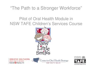 Pilot of Oral Health Module in NSW TAFE Children’s Services Course