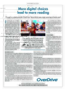 SPONSORED CASE STUDY  More digital choices lead to more reading Through e-content provider OverDrive, Texas district sees major upswing in books read