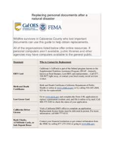 Replacing personal documents after a natural disaster Wildfire survivors in Calaveras County who lost important documents can use this guide to help obtain replacements. All of the organizations listed below offer online