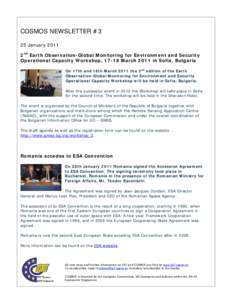 COSMOS NEWSLETTER #3 25 January 2011 2nd Earth Observation-Global Monitoring for Environment and Security Operational Capacity Workshop, 17-18 March 2011 in Sofia, Bulgaria On 17th and 18th March 2011 the 2nd edition of 