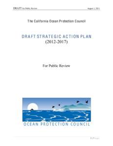DRAFT for Public Review  August 1, 2011 T he C alifornia O cean Protection Council