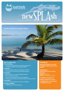 Issue 5 • June – September[removed]Land and Environment Issue Also in this issue
