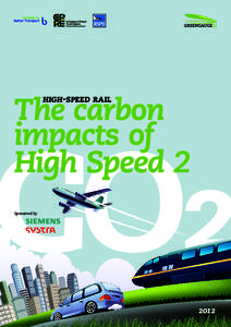 The carbon impacts of High Speed 2 high-speed rail  Sponsored by