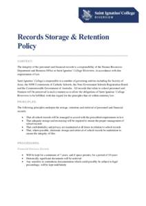 Records Storage & Retention Policy CONTEXT: The integrity of the personnel and financial records is a responsibility of the Human Resources Department and Business Office at Saint Ignatius’ College Riverview, in accord