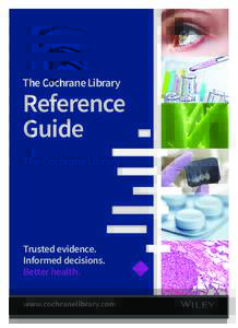 The Cochrane Library  Reference Guide  Trusted evidence.