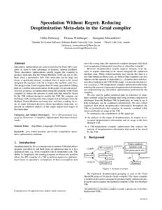 Speculation Without Regret: Reducing Deoptimization Meta-data in the Graal compiler Gilles Duboscq1 1 Institute  Thomas Würthinger2