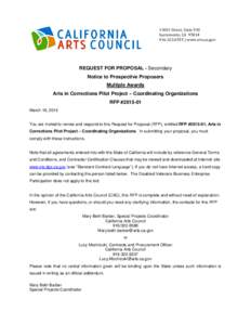1300 I Street, Suite 930 Sacramento, CA6555 | www.arts.ca.gov REQUEST FOR PROPOSAL - Secondary Notice to Prospective Proposers