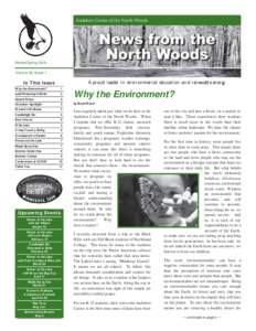 Audubon Center of the North Woods  Winter/Spring 2010 Volume 36, Issue 1  A proud leader in environmental education and renewable energy
