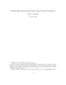 Voter Identification Laws and Voter Turnout1 Kyle A. Dropp2 May 28, 2013 1