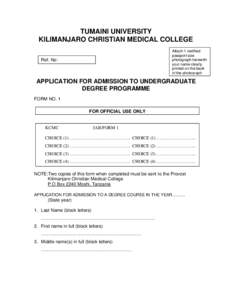 TUMAINI UNIVERSITY KILIMANJARO CHRISTIAN MEDICAL COLLEGE Attach 1 certified passport size photograph herewith your name clearly