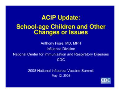 ACIP Update: School-age children and other changes or issues