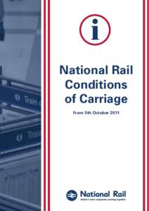 i National Rail Conditions of Carriage From 5th October 2011