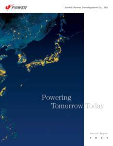 Electric Power Development Co., Ltd.  Powering Tomorrow Today  Annual Report