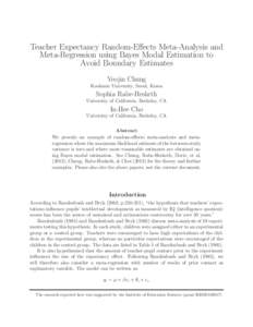 Teacher Expectancy Random-Effects Meta-Analysis and Meta-Regression using Bayes Modal Estimation to Avoid Boundary Estimates Yeojin Chung Kookmin University, Seoul, Korea