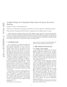 arXiv:cs.SCv2 10 NovA Maple Package for Computing Gr¨obner Bases for Linear Recurrence Relations Vladimir P. Gerdta∗ and Daniel Robertzb† a