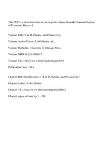This PDF is a selection from an out-of-print volume from the National Bureau of Economic Research Volume Title: R & D, Patents, and Productivity Volume Author/Editor: Zvi Griliches, ed. Volume Publisher: University of Ch