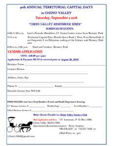 30th ANNUAL TERRITORIAL CAPITAL DAYS in CHINO VALLEY Saturday, September “Chino Valley RemembeR When” SCHEDULE OF EVENTS: