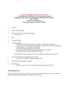 Executive Committee Meeting Notice & Agenda A Committee of the Red River Joint Water Resource District Originating at the office of the Traill County Water Resource District. 102 1ST St SW Hillsboro, North Dakota Wednesd
