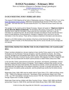 D-OGS Newsletter – February 2014 News & Articles of Interest to Durham-Orange genealogists  PO Box 4703, Chapel Hill, NCdues – $President – Fred Mowry