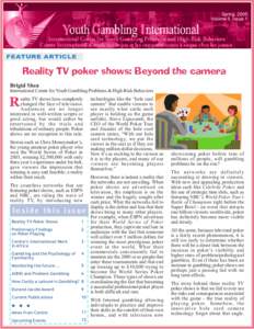 Spring, 2005 Volume 5, Issue 1 FEATURE ARTICLE  Reality TV poker shows: Beyond the camera