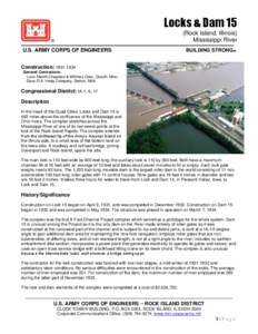 Locks & Dam 15 (Rock Island, Illinois) Mississippi River U.S. ARMY CORPS OF ENGINEERS  BUILDING STRONG ®