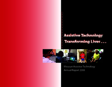 Missouri Assistive Technology Annual Report 2008 Table of Contents  Council Chair Introduction