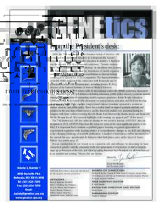 JAN/FEBFrom the President’s desk: 2006, the 75th anniversary of the Genetics Society of America, will be marked by a number of initiatives to reinvigorate the Society’s mission of promoting research and educat