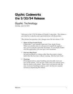 Glyphic Codeworks the[removed]Release Glyphic Technology Saturday, June 18, 2005  Welcome to the[removed]release of Glyphic Codeworks. This release is