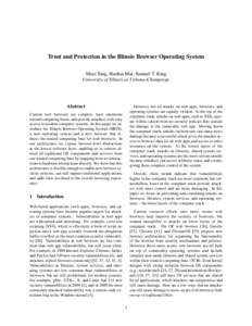 Trust and Protection in the Illinois Browser Operating System Shuo Tang, Haohui Mai, Samuel T. King University of Illinois at Urbana-Champaign Abstract