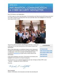 Dear ICCS Advisors and Stakeholders, As 2014 comes to a close, the Information, Communication and Cyber Security (ICCS) team wish all of you a Merry Christmas and Happy New Year and would like share a few highlights from