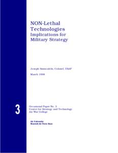 NON-LETHAL TECHNOLOGIES: IMPLICATIONS FOR MILITARY STRATEGY