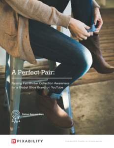 A Perfect Pair: Raising Fall/Winter Collection Awareness for a Global Shoe Brand on YouTube Partner Success Story