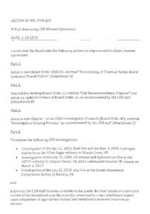 MOTION BY MR. EHRLICH TITLE: Improving CSB Mission Operations DATE: I move that the Board take the following actions to improve and facilitate mission operations: