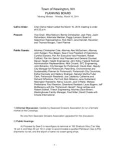 Town	
  of	
  Newington,	
  NH	
   PLANNING	
  BOARD	
   Meeting Minutes – Monday, March 10, 2014 Call to Order: