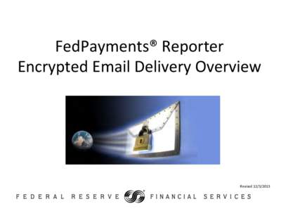 FedPayments Reporter Encrypted Email Delivery Overview