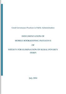 Good Governance Practices in Public Administration  DOCUMENTATION OF MOBILE BOOKKEEPING INITIATIVE OF SOCIETY FOR ELIMINATION OF RURAL POVERTY