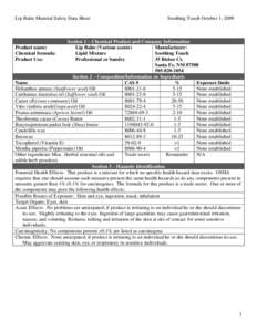 Lip Balm Material Safety Data Sheet  Soothing Touch October 1, 2009 Section 1 – Chemical Product and Company Information Product name: