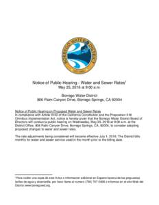 Notice of Public Hearing - Water and Sewer Rates1 May 25, 2016 at 9:00 a.m. Borrego Water District 806 Palm Canyon Drive, Borrego Springs, CANotice of Public Hearing on Proposed Water and Sewer Rates In compliance