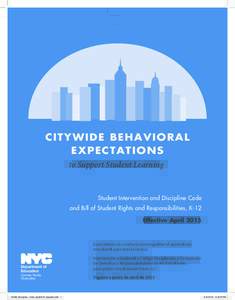 CITYWIDE BEHAVIORAL EXPECTATIONS to Support Student Learning Student Intervention and Discipline Code and Bill of Student Rights and Responsibilities, K-12