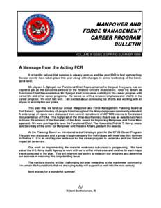 MANPOWER AND FORCE MANAGEMENT CAREER PROGRAM BULLETIN VOLUME 9 ISSUE 3 SPRING/SUMMER 1999
