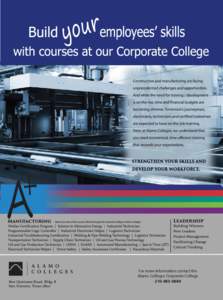 For more information contact the Alamo Colleges Corporate College 
