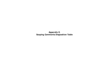 Appendix E. Scoping Comments Disposition Table SAN FRANCISCO TO SAN JOSE SECTION CALIFORNIA HIGH-SPEED TRAIN PROJECT EIR/EIS