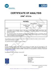 CERTIFICATE OF ANALYSIS ERM®- EF212a PETROL Mass Fraction Certified Value 1 [mg/kg]