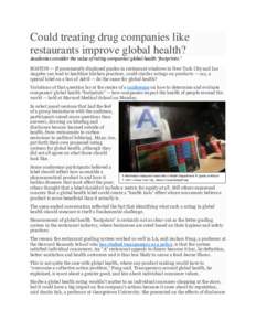 Could treating drug companies like restaurants improve global health? Academics consider the value of rating companies’ global health “footprints.” BOSTON — If prominently displayed grades in restaurant windows i