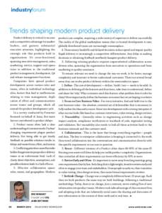 industryforum  Trends shaping modern product delivery Product delivery is critical to success products are complex, requiring a wide variety of expertise to deliver successfully. and a competitive advantage for market Th