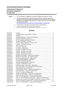 Airworthiness Directive Schedule Components & Equipment Emergency Equipment 26 June 2014 Notes