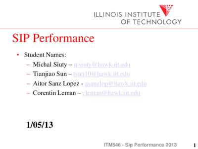 SIP Performance • Student Names: – Michal Siuty –  – Tianjiao Sun –  – Aitor Sanz Lopez -  – Corentin Leman – 
