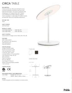CIRCA TABLE DESCRIPTION Circa’s revolutionary flat-panel LED light source combines seamless movement with warm and balanced illumination. Through its integrated USB charging port, 45° shade tilt and 360° rotation,